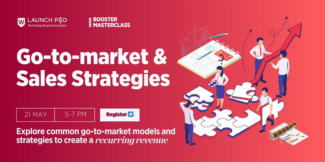 Booster Masterclass: Go-to market and sales strategy, Tuesday 21 May 2024, 5pm to 7pm, Launch Pad Western Sydney University, Level 1, 6 Hassall Street Parramatta NSW 2150