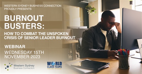 Burnout Busters - How to combat the unspoken crisis of senior leader burnout, online webinar, Wednesday 15 November 2023, 11am to 12pm