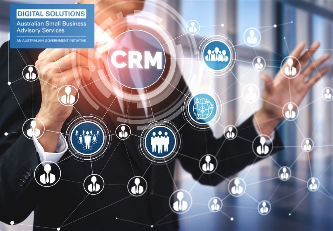 Use CRM to Manage Customers and Increase Sales, Online Webinar, Friday 31 January 2025, 1pm to 2pm.