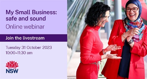 My Small Business - safe and sound online webinar, Tuesday 31 October 2023, 10am to 11:30am