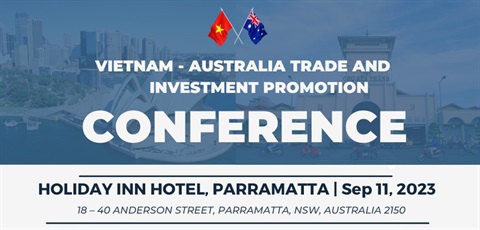 Vietnam-Australia Trade and Investment Promotion Conference, Monday 11 September 2023, 2pm to 5pm, 18-40 Anderson Street, Parramatta, register now